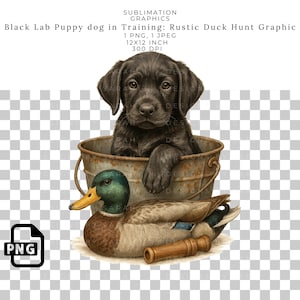Black Lab Puppy Dog Duck Hunt Sublimation Graphic for T-Shirts, Mugs, Tumblers, Hunting Crafts, Rustic Decor, and Digital Printable Decals.