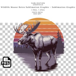 Wildlife Moose Retro Sublimation PNG Graphic, Vintage Sunset Forest Scene, Rustic Nature Moose Clipart, T-Shirts, Mugs, DTF Transfers, Craft