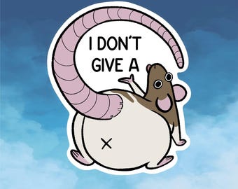 I Don't Give a Rat's Ass Sticker
