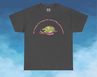 My Tummy Hurts T-Shirt