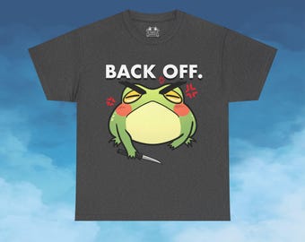 BACK OFF!! Shirt