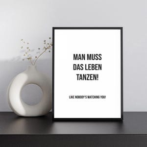 Poster "Man muss das Leben Tanzen! Like nobody is watching you!" | Dancing, Tanzliebe, Plakat mit Motivationsspruch, Lebensfreude, Freiheit