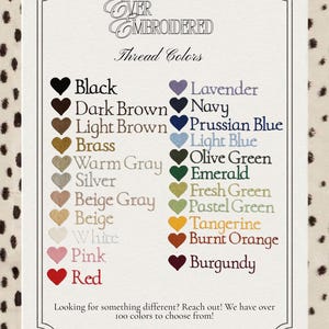 May include: A color chart titled Ever Embroidered Thread Colors featuring two columns of small hearts in various shades including black, brown, blue, green, orange, red, and pink, each labeled with its corresponding color name in text.
