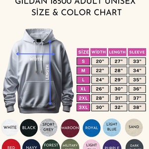 May include: A white Gildan 18500 adult unisex hoodie with size and color chart. The chart shows measurements for width, length, and sleeve in inches for sizes S to 3XL. Color options include white, black, and navy.