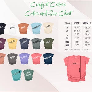May include: Color and size chart for Comfort Colors t-shirts. The chart displays various shirt colors, including black, white, and berry. Measurements are in inches, with sizes ranging from S to 3XL. The chart also shows chest and length measurements.