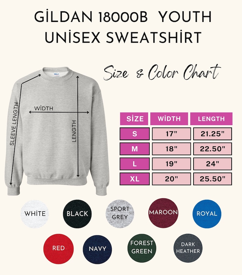 May include: A light gray Gildan 18000B youth unisex sweatshirt with a size and color chart. The chart shows measurements for sizes S-XL, with widths ranging from 17" to 20" and lengths from 21.25" to 25.50". Available colors include white, black, red, navy, sport grey, maroon, royal, forest green, and dark heather.