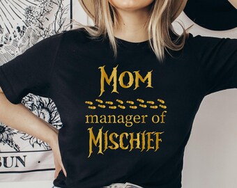 Funny Mom T-Shirt: Manager of Mischief, Wizard Potter Design