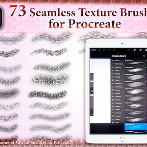 May include: An iPad displays a Procreate brush library with 73 seamless texture brushes. The image shows various textures, including brick, stone, and other surface patterns. Text on the image reads "73 Seamless Texture Brushes for Procreate."