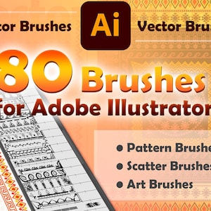 Brushes for Adobe Illustrator — Vector Brushes / Pattern Brushes, Scatter Brushes, Art Brushes (80 brushes)