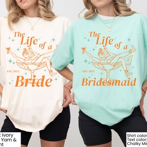 Life of a Bride Bachelorette Shirts, Personalized Bride Shirt, Custom Bridal Party T-Shirt, Personalized Bridesmaid Bachelorette Group Tees