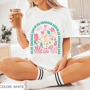 In My Engaged Era Shirt, Floral Future Mrs Tshirt, Retro Engagement Gift for Her, Flower Engagement Gifts, Bride To Be Shirt, Comfort Colors