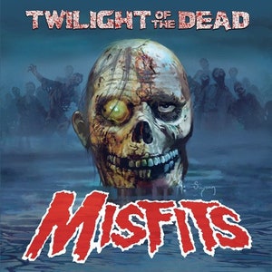 May include: A zombie head with exposed skull and decaying flesh is the central image. The words "Twilight of the Dead" and "Misfits" are in red, stylized text. A background of zombies adds to the horror theme.