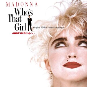 MADONNA - Who's That Girl Original Motion Picture Soundtrack