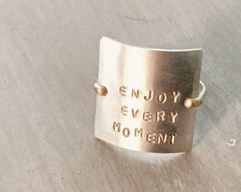 Hammered Sterling Silver and Gold Filled Ring - Hand Stamped "ENJOY EVERY MOMENT", Simple Minimalist with Inspiring Quote