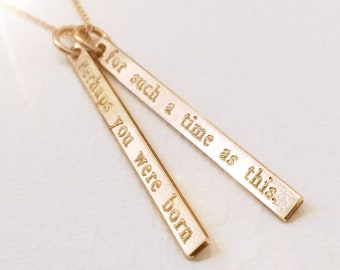 Skinny Bar Charms Necklace - Perhaps You Were Born For Such A Time As This - Esther Scripture Quote, Handmade and Hand Stamped