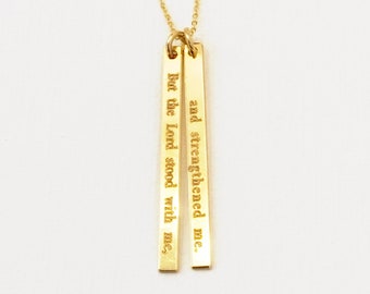 Skinny Bar Charms Necklace - But The Lord Stood With Me and Strengthened Me - Scripture Quote