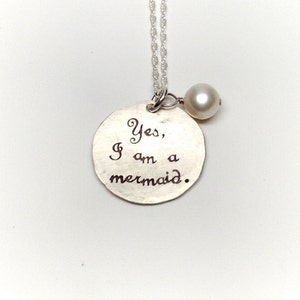 Yes, I am a mermaid. Sterling Silver Necklace with Beach Pearl Charm, Cute Nautical Quote image 5