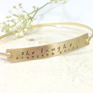 She Laughs -- Hand Stamped Bracelet Bangle with Proverbs
