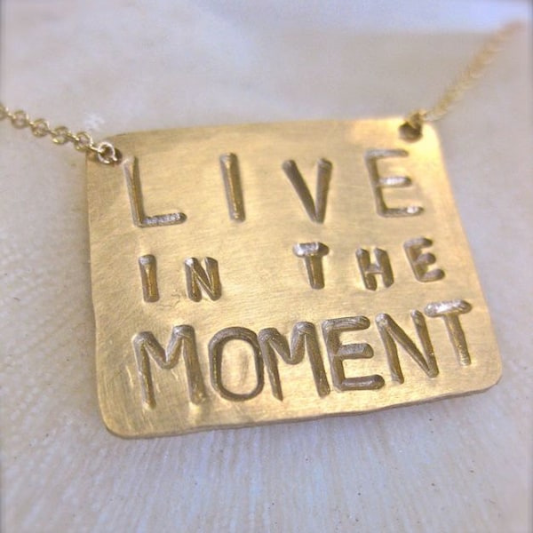 Inspiring Words Jewelry - "Live in the Moment" Hand Stamped, Gold Filled Plate