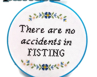 PDF Cross Stitch Pattern There are no accidents in fisting-Drag Queen Art-Gag Gift-DIY-Fisting Pattern-Drag Race Art-Sexual Pattern-Gag Gift