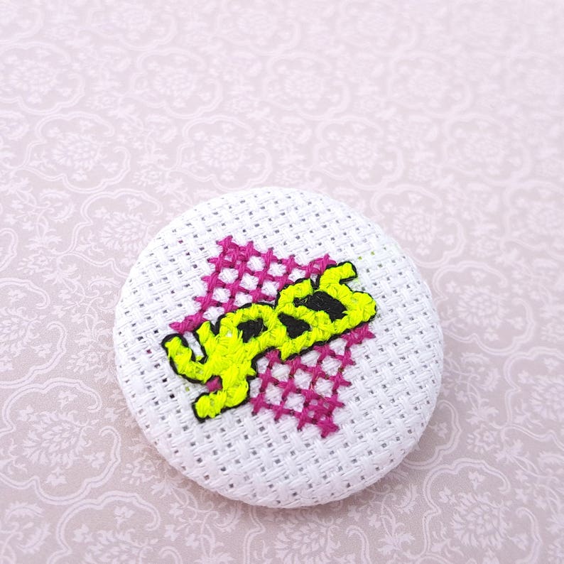 Yass Pin-Cross Stitch pin-gag gift badge-handmade pin-lapel pin-38mm pinback-flair-Neon Brooch-Funny-90s Pin-Pingame Strong-Pingame Proper image 1