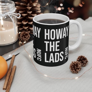 Mug 11oz, Newcastle United Howay The Lads Coffee Mug, Football Soccer Fan Gift, Sports Team Cup, Black and White Logo Design, 11oz Ceramic image 1