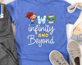 Two Infinity And Beyond Shirt, Custom Name Shirt, 2nd Birthday Tee, Buzz And Woody Shirt, Toy Story Birthday Shirt, Infinity And Beyond Tee