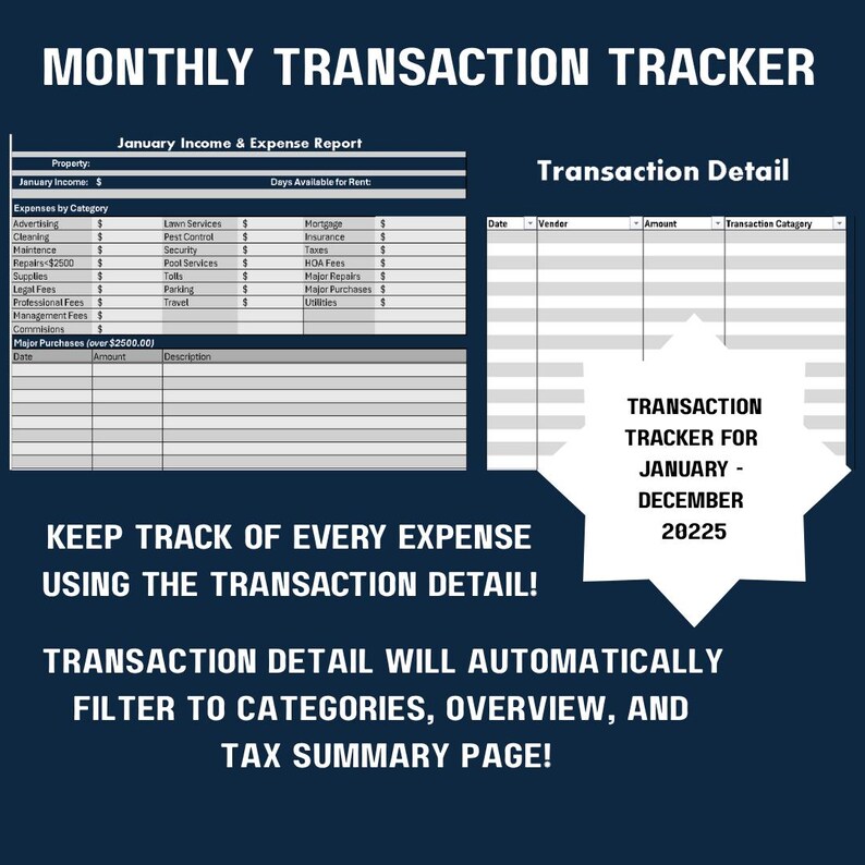 May include: A dark blue digital document titled "MONTHLY TRANSACTION TRACKER" with sections for income, expenses, and transaction details. Includes text: "KEEP TRACK OF EVERY EXPENSE USING THE TRANSACTION DETAIL!" and "TRANSACTION TRACKER FOR JANUARY - DECEMBER 20225."