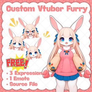 May include: A digital illustration of a custom Vtuber furry character with bunny ears, long hair, and blue eyes. The image includes the text "Custom Vtuber Furry" and "FREE!" along with details about expressions, emotes, and source files.