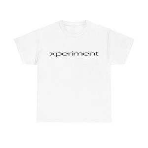 May include: A white short-sleeved t-shirt featuring the word xperiment printed in a dark gray, lowercase, sans-serif font across the center of the chest. The garment has a standard crew neckline and a straight hemline, providing a clean look.