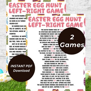 May include: Two Easter Egg Hunt Left-Right Game printable sheets. The game sheets have a colorful design with the text "Easter Egg Hunt Left-Right Game". Includes the text "Instant PDF Download" and "2 Games".