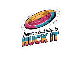 Pegatina de vinilo "Huck It": divertida calcomanía de Ultimate Frisbee / Espíritu del juego