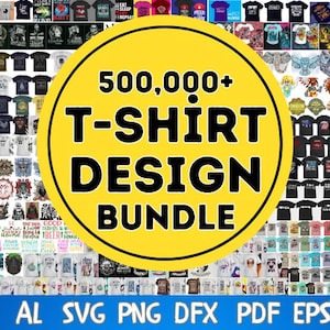 500,000+ Mega SVG Bundle - T-shirt Designs, 45GB - SVG Files for Cricut, Silhouette Cut Files, Clipart, SVG for Shirts,Cricut Compatible