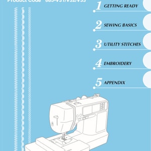 May include: A light blue cover of a Brother operation manual for a computerized embroidery and sewing machine. The manual includes sections on getting ready, sewing basics, utility stitches, embroidery, and an appendix. A sewing machine illustration is at the bottom.