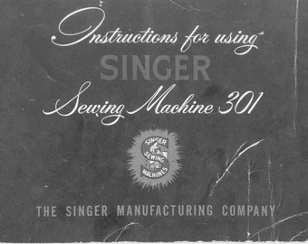 SINGER 301 sewing machine owner&#39;s manual guide download