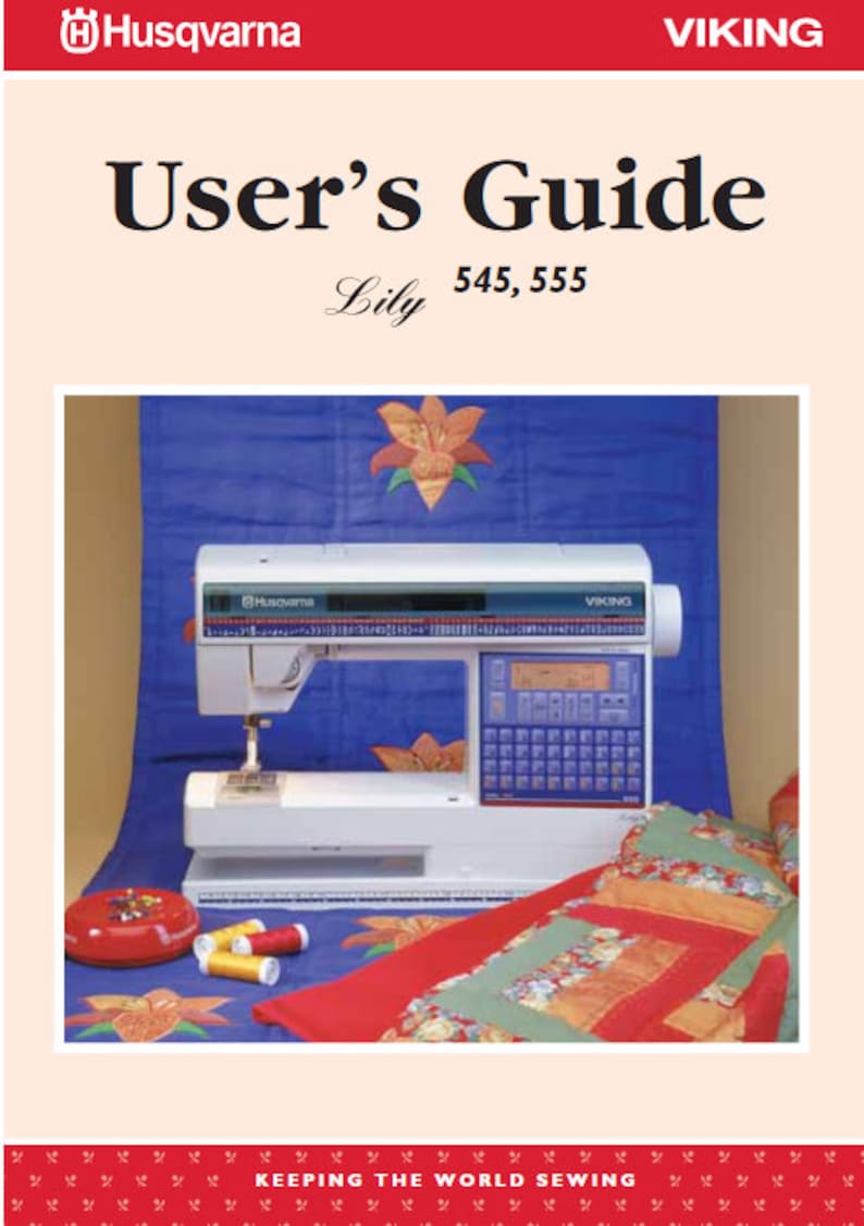 HUSQVARNA VIKING LILY 545, 555 Sewing Machine Owner's Manual Guide