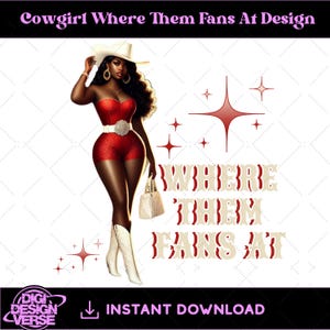 Where Them Fans At Clack Fan Girl PNG | Birthday Queen PNG |  Boots On The Ground  | Fan Line Dance Cowgirls |