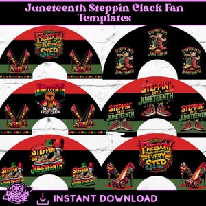 Juneteenth Steppin Clack Fan Templates