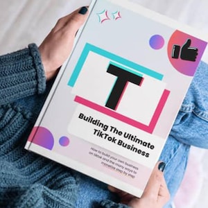 Building the ultimate tiktok business