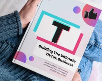 Building the ultimate tiktok business