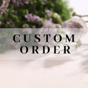 May include: A white background with the text "CUSTOM ORDER" in black letters.