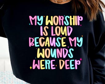 My Worship Is Loud PNG: Christian Bible Verse Design (Digital Download