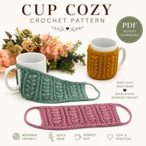 May include: Image of a crochet cup cozy pattern. The image shows three different colored cozies: green, mustard yellow, and pink. The text on the image says "Cup Cozy Crochet Pattern" and "PDF Instant Download". The cozies are shown on white mugs.