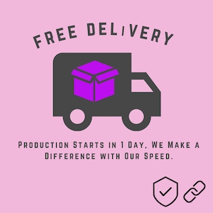 May include: A pink background with a black truck icon with a purple box inside. The text "FREE DELIVERY" is above the truck. Below the truck is the text "PRODUCTION STARTS IN 1 DAY, WE MAKE A DIFFERENCE WITH OUR SPEED."