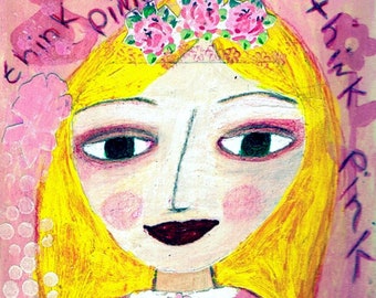 Think Pink - Reproduction of Original Art Work by Jessi Designs