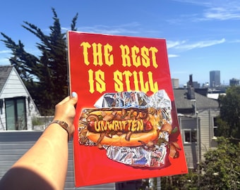 The Rest is Still Unwritten Street Hotdog Art Print