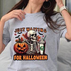 Just Waiting for  Her, Spooky Summer Shirt, Skeleton Shirt, Halloween Shirt, Funny Skeleton Shirt, Halloween Skull Tee, Funny Halloween Tee,