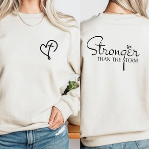 Stronger Than The Storm Sweatshirt, Inspirational Women Sweater, Strong Women Sweatshirt, Christian Sweatshirt, Bible Verse Sweatshirt Gift