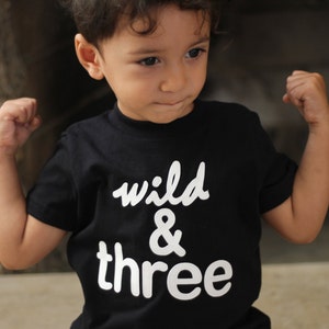 WILD & THREE Toddler Boy, Girl, Three 3 year Birthday shirt Black Red Grey Fuchsia shirt, Ultrasuede Lettering Etsy kid's fashion third image 1
