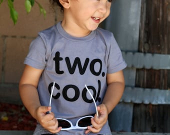 TWO. COOL. Toddler Baby Boy, Girl, "two cool" 2 year old Birthday shirt - Grey Red Fuchsia Olive Black - Etsy kid's fashion, clothes 2nd